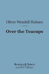 Over the Teacups (Barnes & Noble Digital Library)