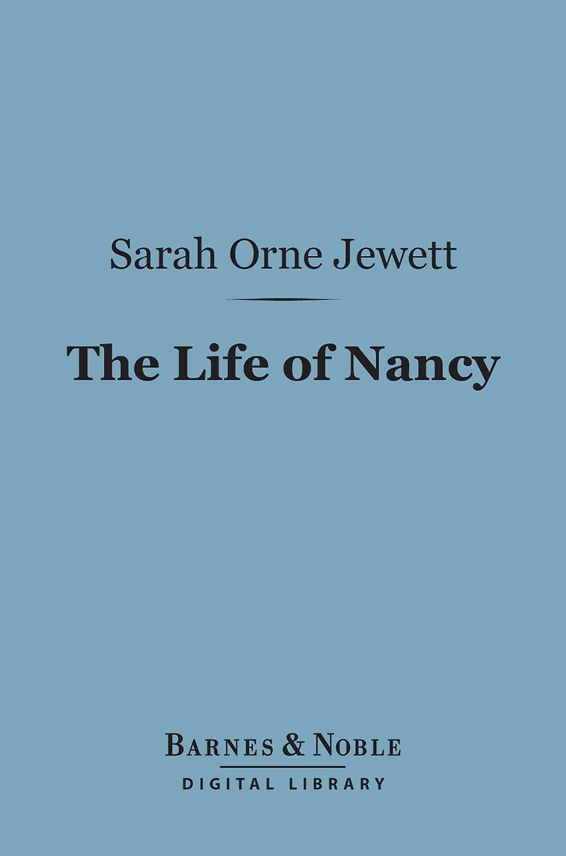 The Life of Nancy