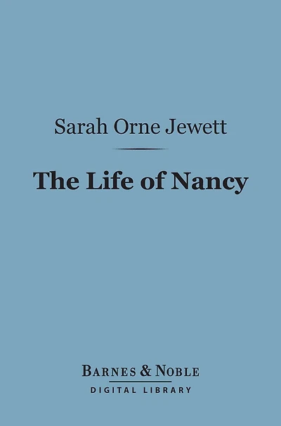 The Life of Nancy