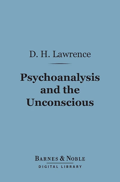 Psychoanalysis and the Unconscious