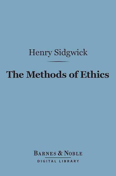 The Methods of Ethics