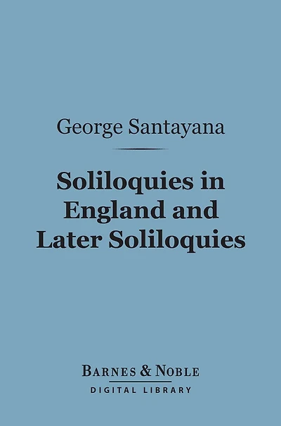 Soliloquies England, and Later