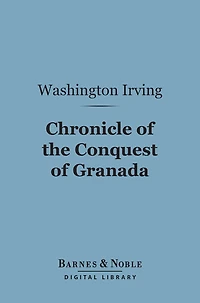 A Chronicle of the Conquest Granada