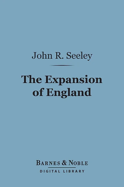 The Expansion of England: Two Courses Lectures