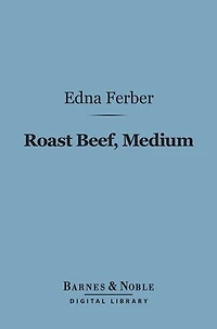 Roast Beef, Medium: The Business Adventures of Emma McChesney