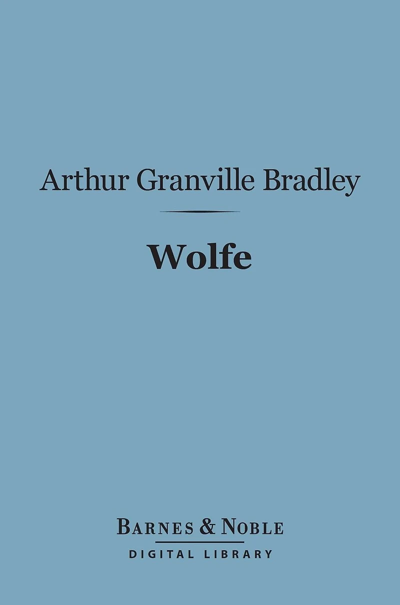 Wolfe (Barnes & Noble Digital Library): General James Wolfe
