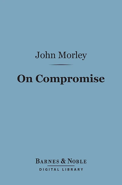 On Compromise (Barnes & Noble Digital Library)