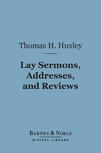 Lay Sermons, Addresses and Reviews