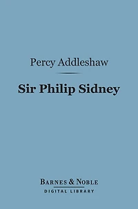 Sir Philip Sidney (Barnes & Noble Digital Library)