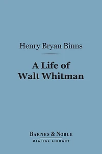 A Life of Walt Whitman
