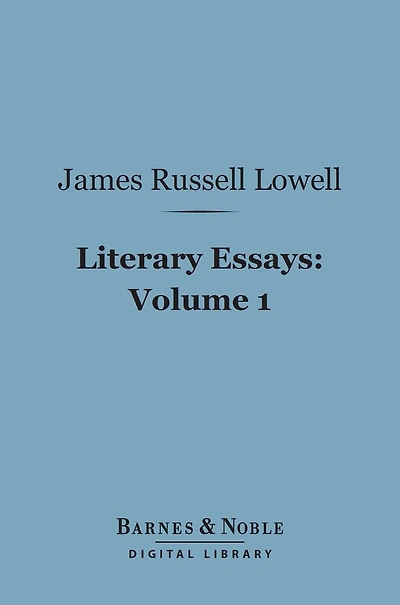Literary Essays, Volume 1 (Barnes & Noble Digital Library)
