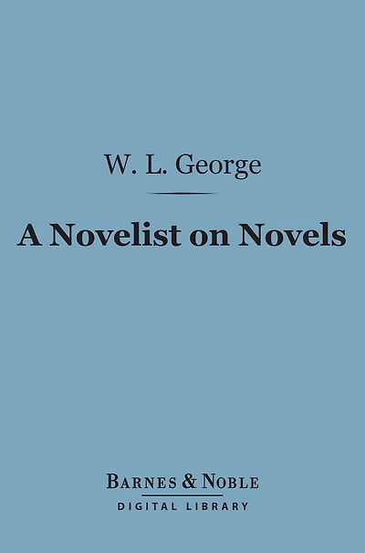 A Novelist on Novels