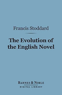 The Evolution of the English Novel (Barnes & Noble Digital Library)