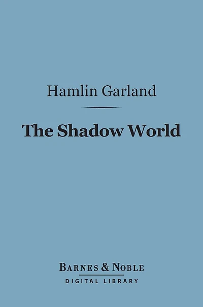 The Shadow World (Barnes & Noble Digital Library)