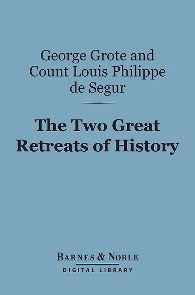 The Two Great Retreats of History (Barnes & Noble Digital Library)