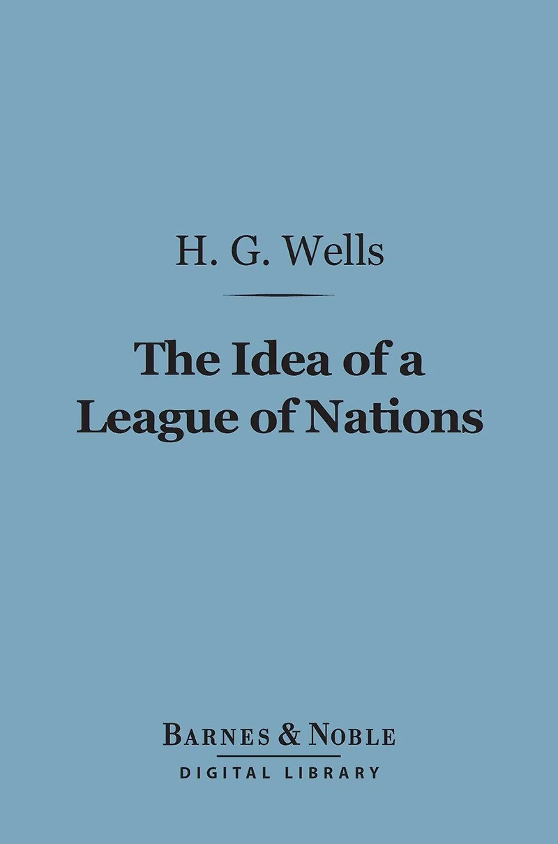 The Idea of a League Nations