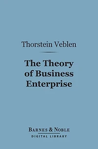 The Theory of Business Enterprise