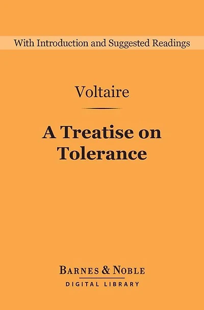 A Treatise on Tolerance and Other Writings (Barnes & Noble Library of Essential Reading)