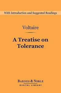 A Treatise on Tolerance and Other Writings (Barnes & Noble Library of Essential Reading)