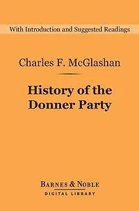 History of the Donner Party: A Tragedy Sierras