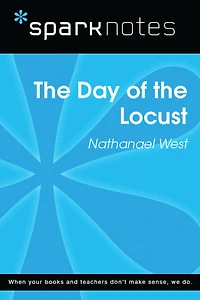 The Day of the Locust (SparkNotes Literature Guide)