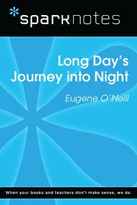 Long Day's Journey Into Night (SparkNotes Literature Guide)