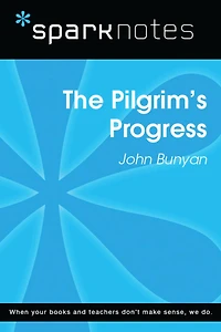 The Pilgrim's Progress (SparkNotes Literature Guide)