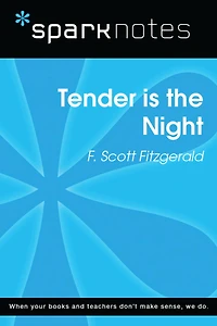 Tender is the Night (SparkNotes Literature Guide)