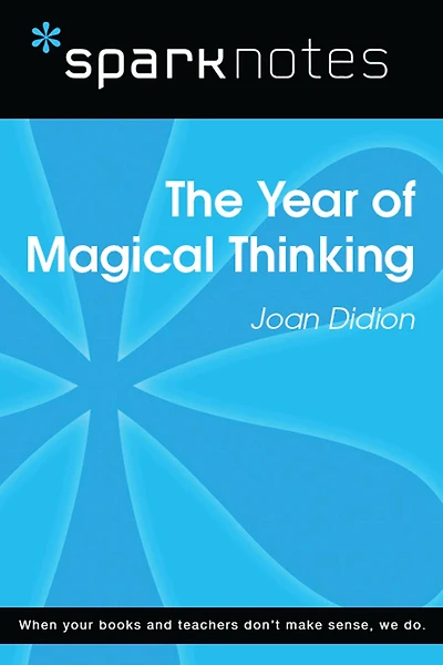 The Year of Magical Thinking (SparkNotes Literature Guide)