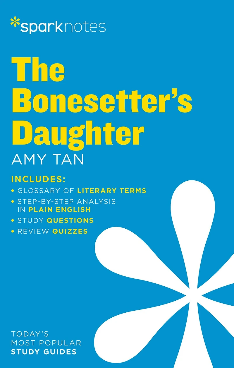 The Bonesetter's Daughter SparkNotes Literature Guide