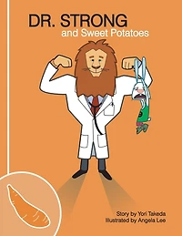 Dr. Strong and Sweet Potatoes