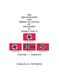 The Organization and Order of Battle of Militaries In World War II: Volume I - Germany