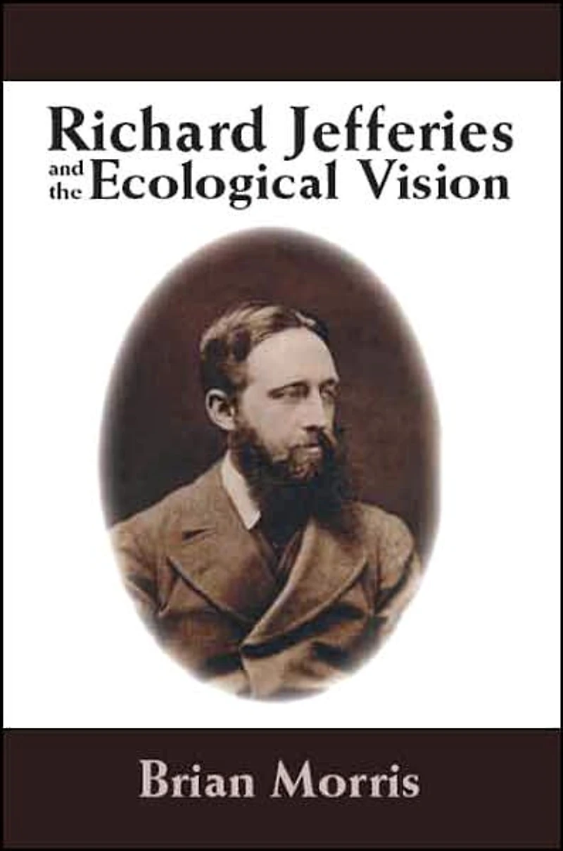 Richard Jefferies and the Ecological Vision