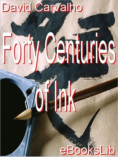 Forty Centuries Of Ink