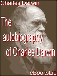 The Autobiography of Charles Darwin
