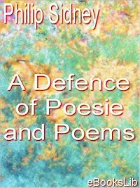 A Defence of Poesie and Poems