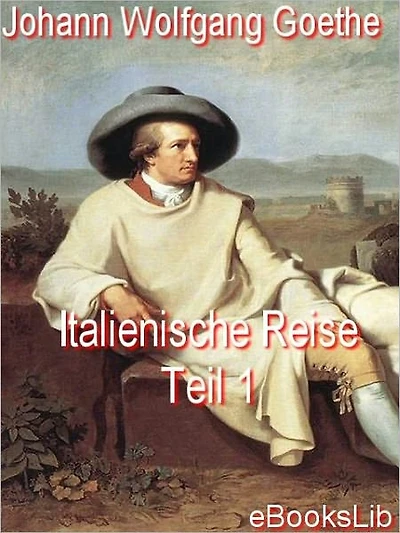 Italienische Reise, Teil 1