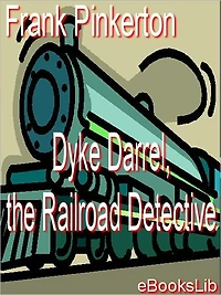 Dyke Darrel the Railroad Detective