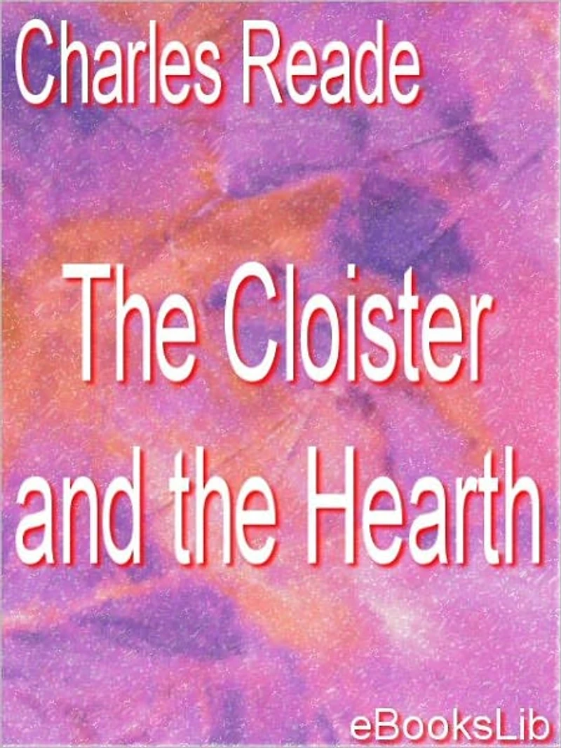 the Cloister and Hearth