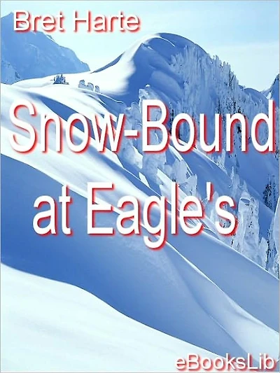 Snow-Bound at Eagle's