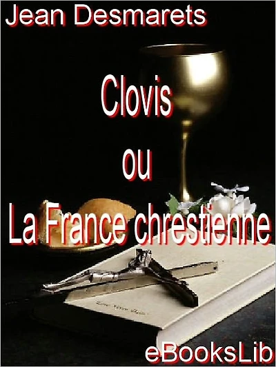 Clovis ou La France chrestienne