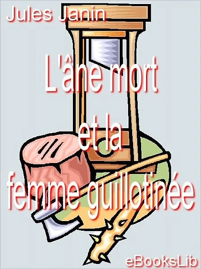 L' âne mort et la femme guillotinée