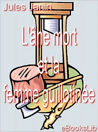 L' âne mort et la femme guillotinée