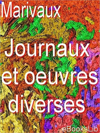 Journaux et oeuvres diverses