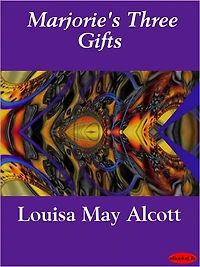 Marjorie's Three Gifts