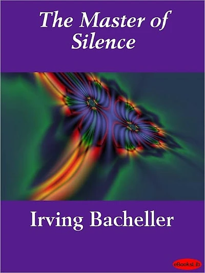 The Master of Silence: A Romance