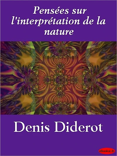 Pensées sur l'interprétation de la nature