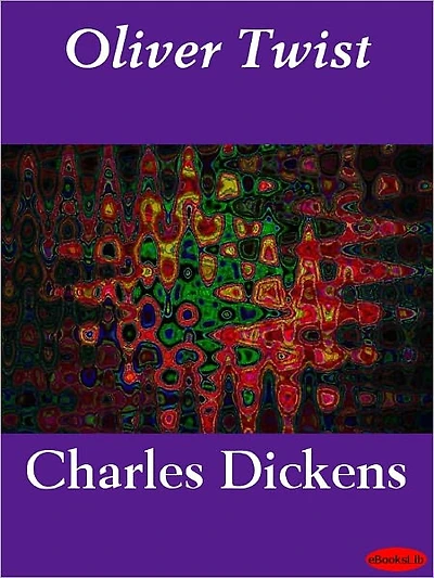 Oliver Twist: Or the Parish Boy's Progress