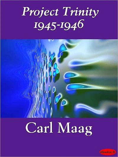 Project Trinity, 1945-1946