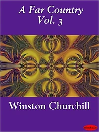 A Far Country, Volume 3